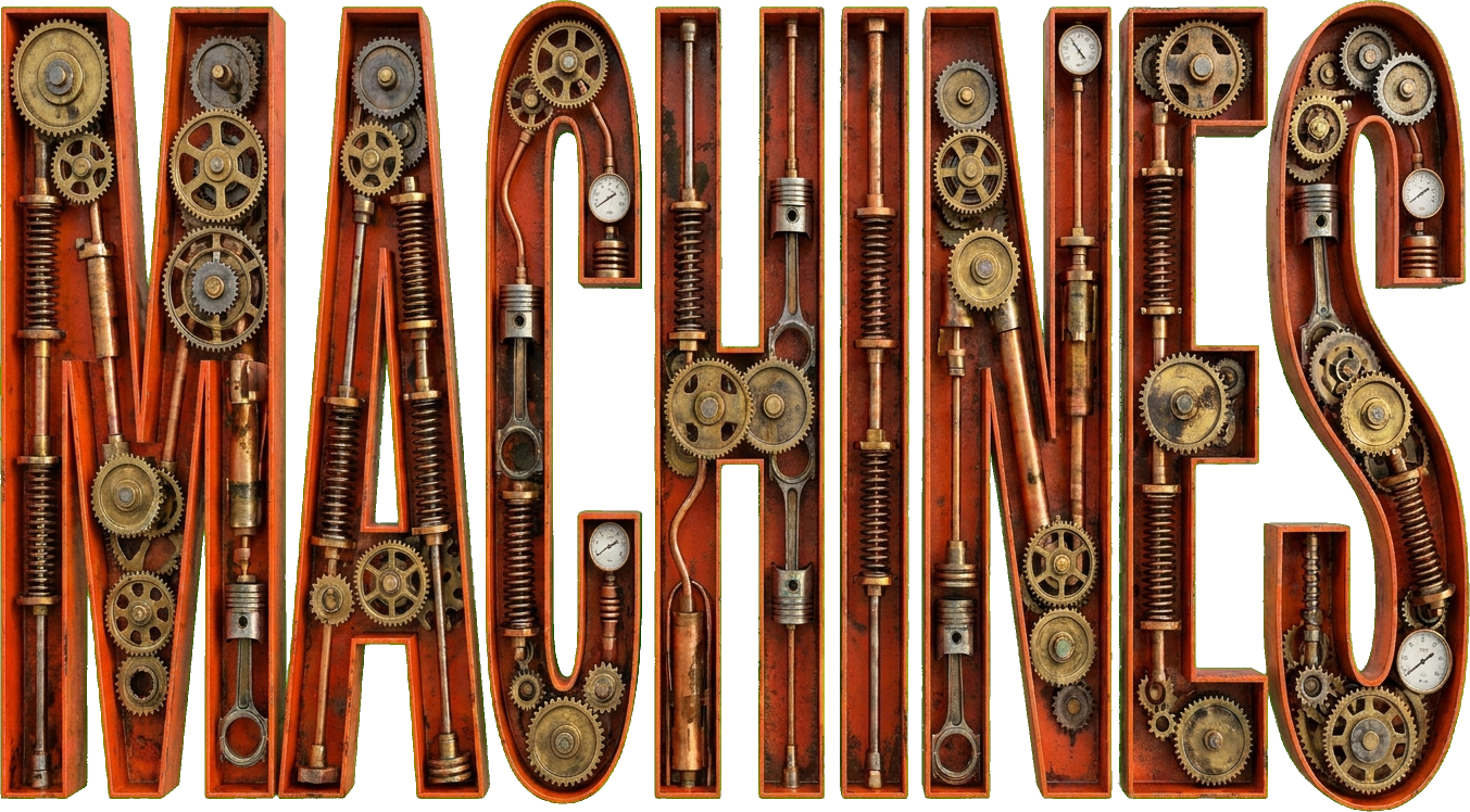 MACHINES